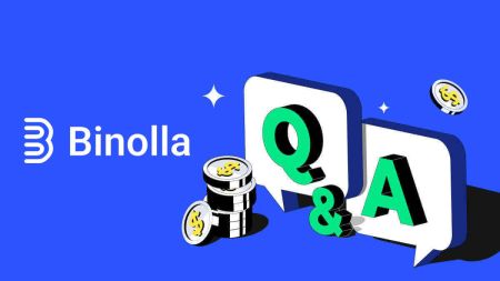 Binolla පිළිබඳ නිතර අසන ප්‍රශ්න (FAQ).